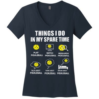 Pickleball Things I Do In My Spare Time Funny Pickleball Women's V-Neck T-Shirt