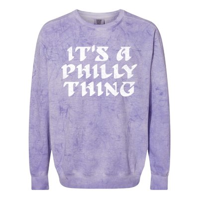 Philly Thing It's A Philly Thing Philadelphia Colorblast Crewneck Sweatshirt