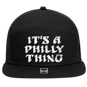 Philly Thing It's A Philly Thing Philadelphia 7 Panel Mesh Trucker Snapback Hat