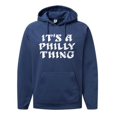 Philly Thing It's A Philly Thing Philadelphia Performance Fleece Hoodie