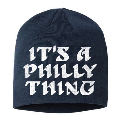 Philly Thing It's A Philly Thing Philadelphia Sustainable Beanie