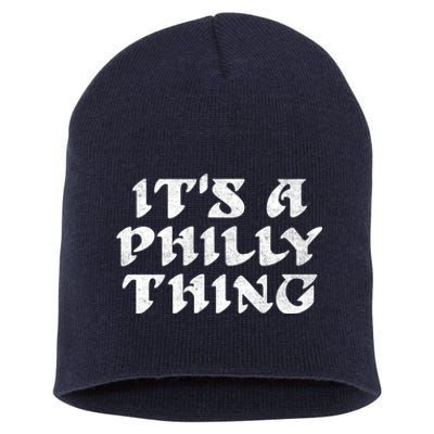 Philly Thing It's A Philly Thing Philadelphia Short Acrylic Beanie