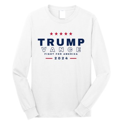 President Trump Jd Vance Vp Fight For America! Maga Usa Long Sleeve Shirt