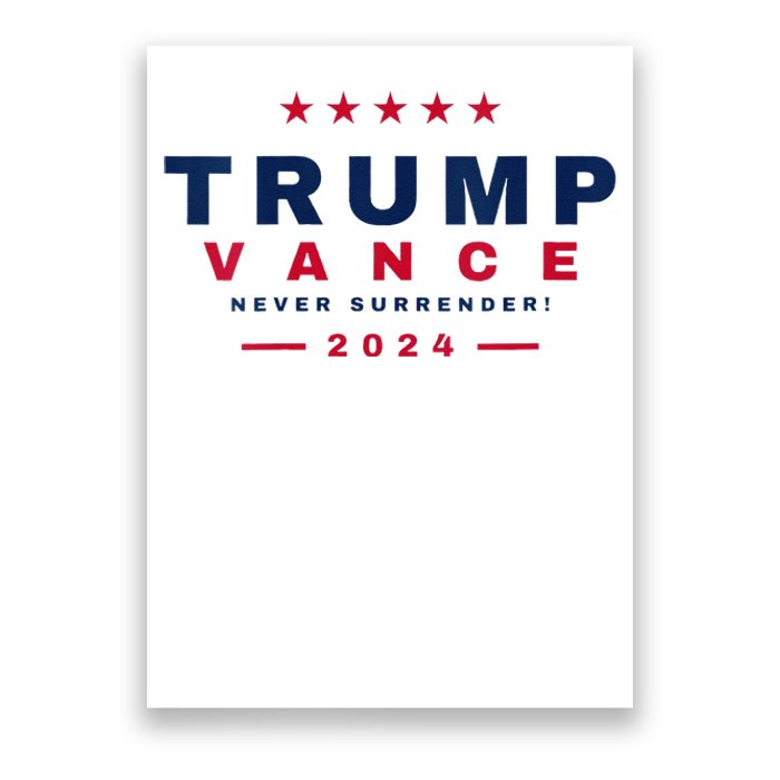 President Trump Jd Vance Vp Never Surrender! Maga Usa 2024 Poster