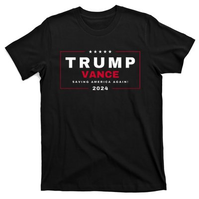 President Trump Jd Vance Vp Save Saving America Again! Maga T-Shirt