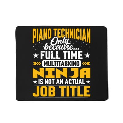 Piano Technician Job Title Funny Piano Tuner Mousepad