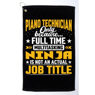 Piano Technician Job Title Funny Piano Tuner Platinum Collection Golf Towel