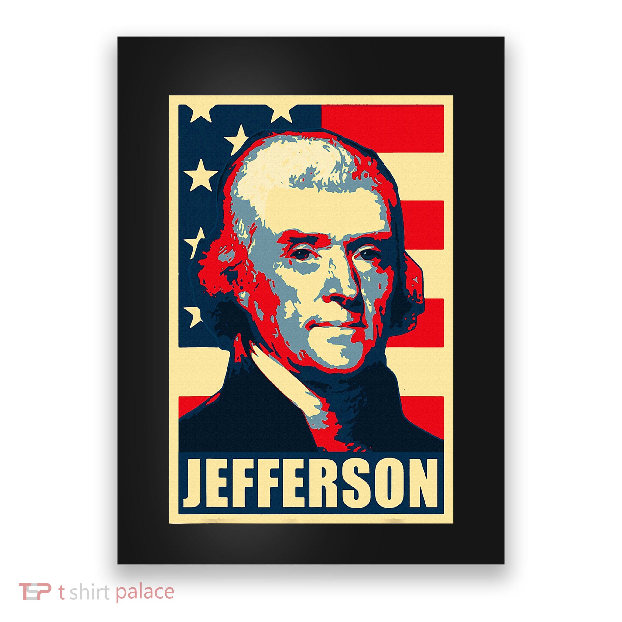 President Thomas Jefferson Propaganda Poster Poster