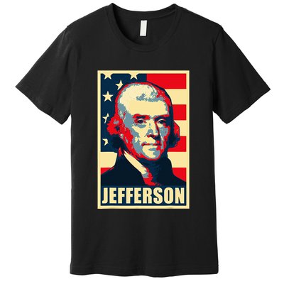 President Thomas Jefferson Propaganda Poster Premium T-Shirt