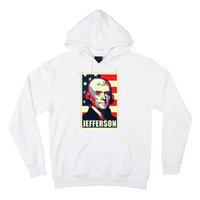 President Thomas Jefferson Propaganda Poster Hoodie