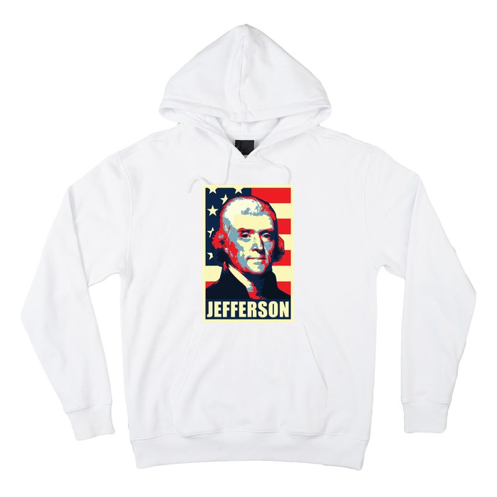 President Thomas Jefferson Propaganda Poster Hoodie