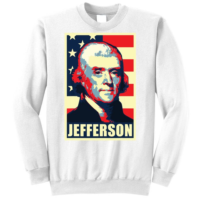 President Thomas Jefferson Propaganda Poster Sweatshirt