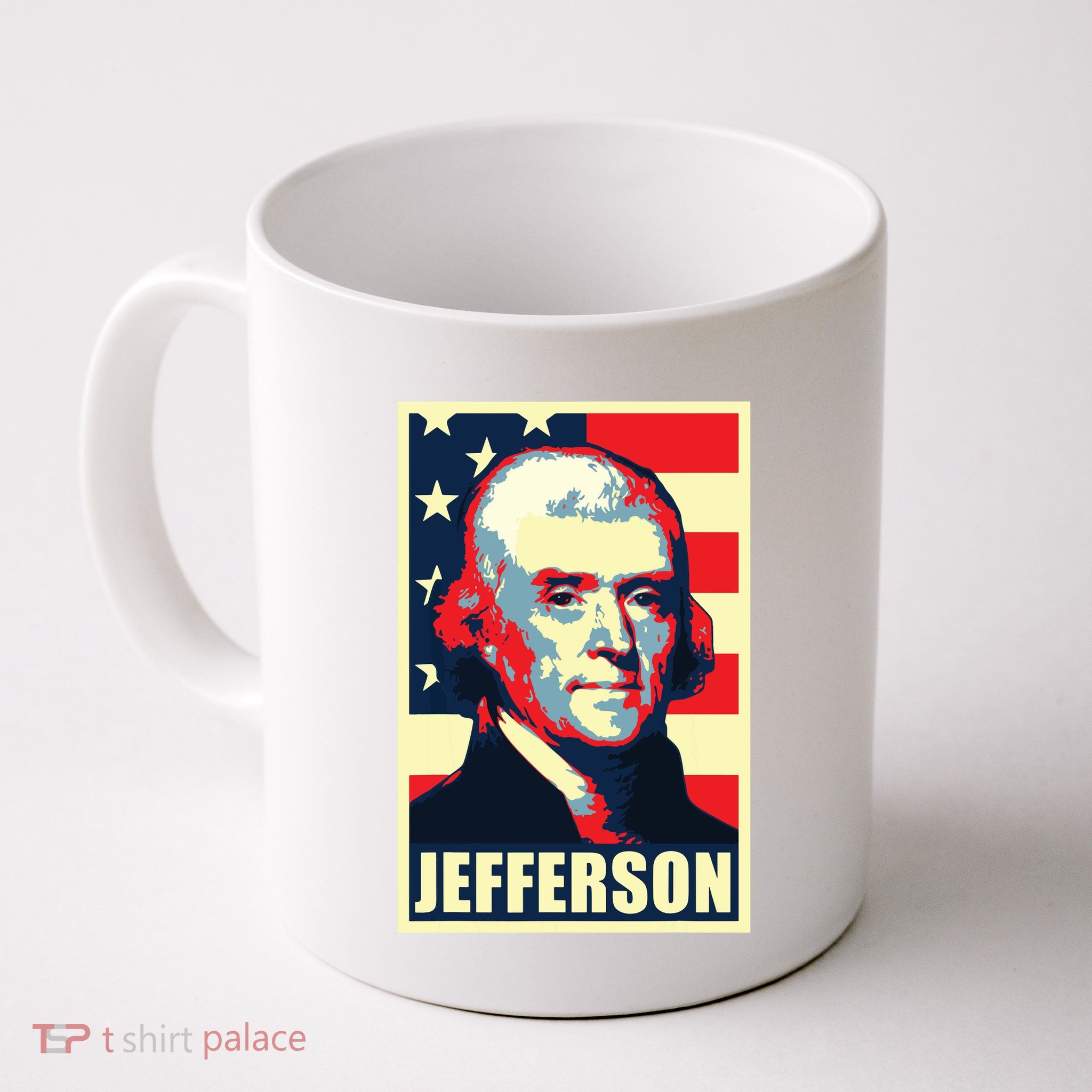 President Thomas Jefferson Propaganda Poster Mug