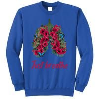 Positive Thinking Just Breathe Poppy Floral Lungs Nature Gift Sweatshirt