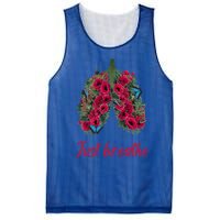 Positive Thinking Just Breathe Poppy Floral Lungs Nature Gift Mesh Reversible Basketball Jersey Tank