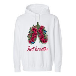 Positive Thinking Just Breathe Poppy Floral Lungs Nature Gift Garment-Dyed Fleece Hoodie