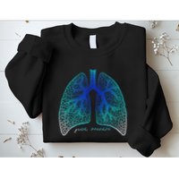 Positive Thinking "Just Breathe" Lungs Science Sweatshirt