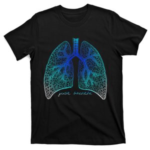 Positive Thinking "Just Breathe" Lungs Science T-Shirt