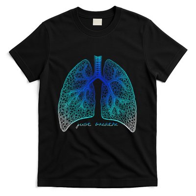Positive Thinking "Just Breathe" Lungs Science T-Shirt