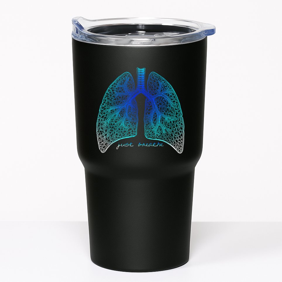 Positive Thinking "Just Breathe" Lungs Science Tumbler