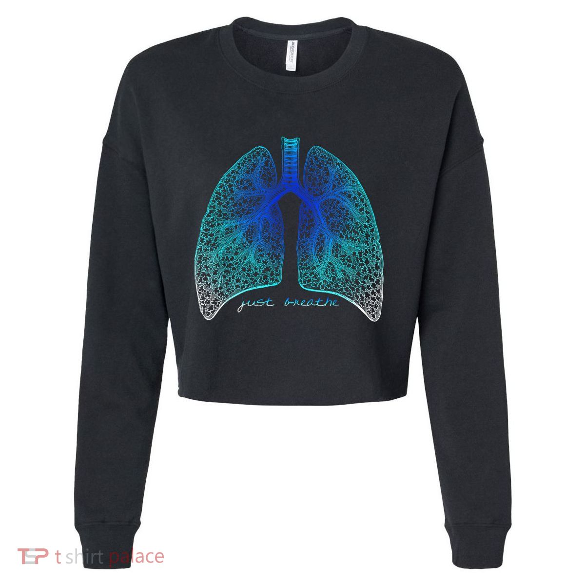 Positive Thinking "Just Breathe" Lungs Science Cropped Pullover Crew