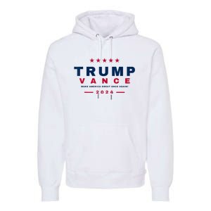 President Trump Jd Vance Vp Make America Great Once Again! Premium Hoodie