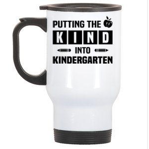 Putting The Kind Into Kindergarten Gift Stainless Steel Travel Mug