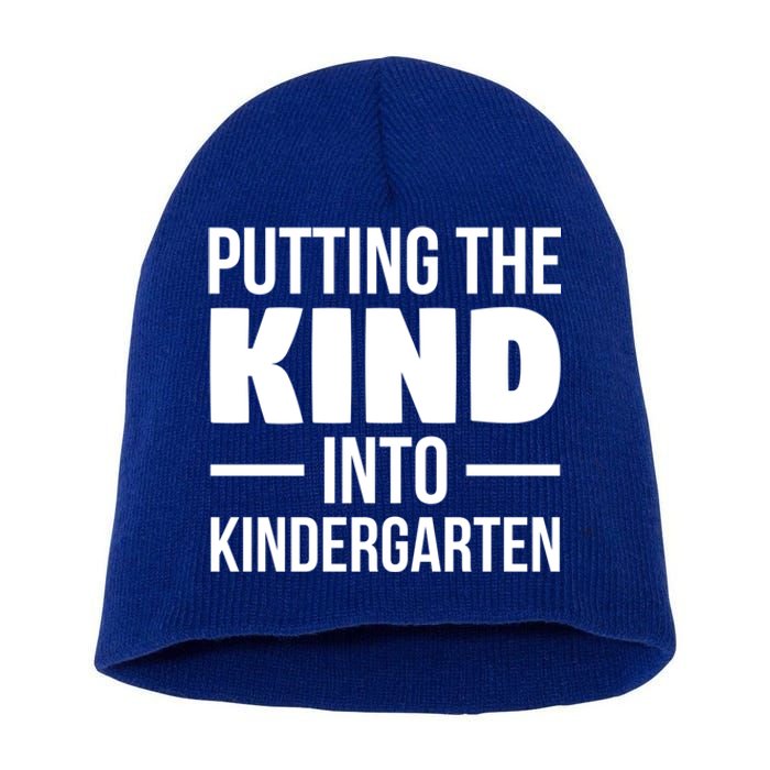 Putting The Kind Into Kindergarten Gift Short Acrylic Beanie