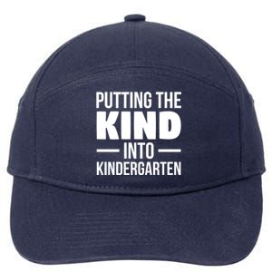 Putting The Kind Into Kindergarten Gift 7-Panel Snapback Hat