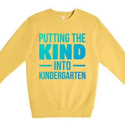 Putting The Kind Into Kindergarten Gift Premium Crewneck Sweatshirt