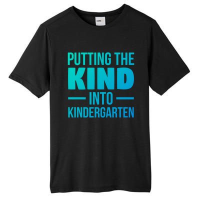 Putting The Kind Into Kindergarten Gift Tall Fusion ChromaSoft Performance T-Shirt