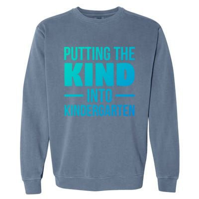 Putting The Kind Into Kindergarten Gift Garment-Dyed Sweatshirt