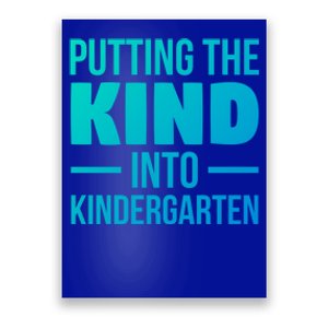 Putting The Kind Into Kindergarten Gift Poster