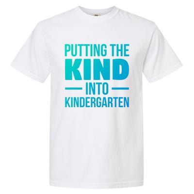 Putting The Kind Into Kindergarten Gift Garment-Dyed Heavyweight T-Shirt