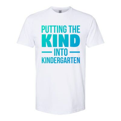 Putting The Kind Into Kindergarten Gift Softstyle CVC T-Shirt