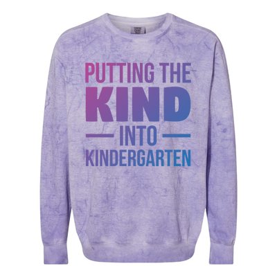 Putting The Kind Into Kindergarten Gift Colorblast Crewneck Sweatshirt