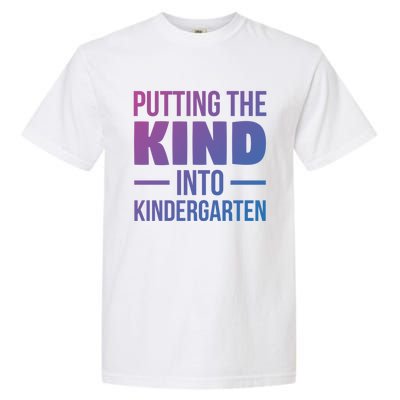 Putting The Kind Into Kindergarten Gift Garment-Dyed Heavyweight T-Shirt