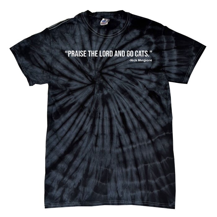 Praise The Lord And Go Cats Tie-Dye T-Shirt