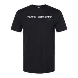 Praise The Lord And Go Cats Softstyle CVC T-Shirt