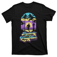 Positivity Thru Laughter Funny Distressed FIT2SERVE T-Shirt