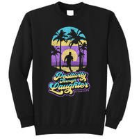 Positivity Thru Laughter Funny Distressed FIT2SERVE Tall Sweatshirt