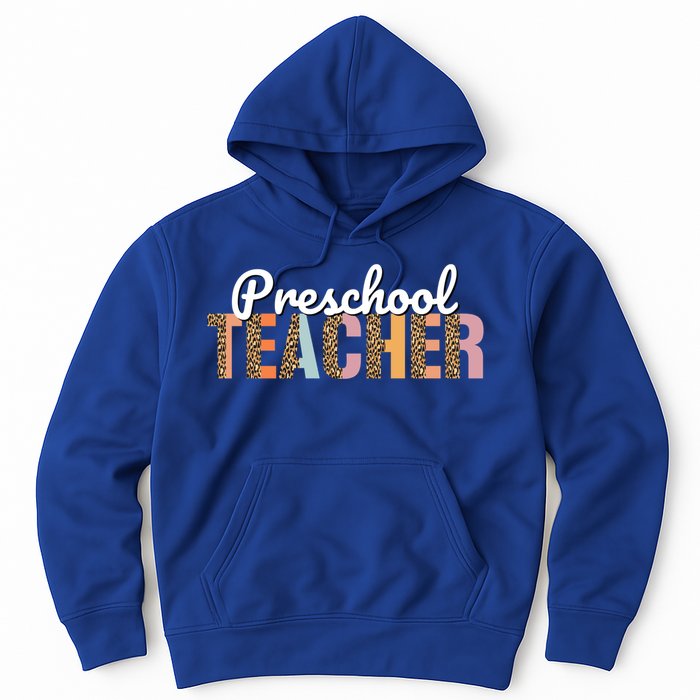 Preschool Teacher Leopard Back To School Preschool Meaningful Gift Hoodie