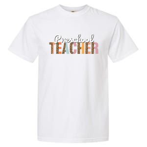 Preschool Teacher Leopard Back To School Preschool Meaningful Gift Garment-Dyed Heavyweight T-Shirt