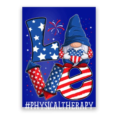 Physical Therapy Love 4th Of July Gnome Usa Patriotic Gift Poster