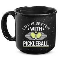 Pickleball T Life Is Better With Pickleball 15oz Campfire Ceramic Mug