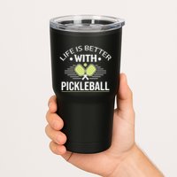 Pickleball T Life Is Better With Pickleball Tumbler