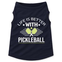 Pickleball T Life Is Better With Pickleball Doggie Tank