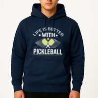 Pickleball T Life Is Better With Pickleball Hoodie
