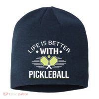 Pickleball T Life Is Better With Pickleball Sustainable Beanie