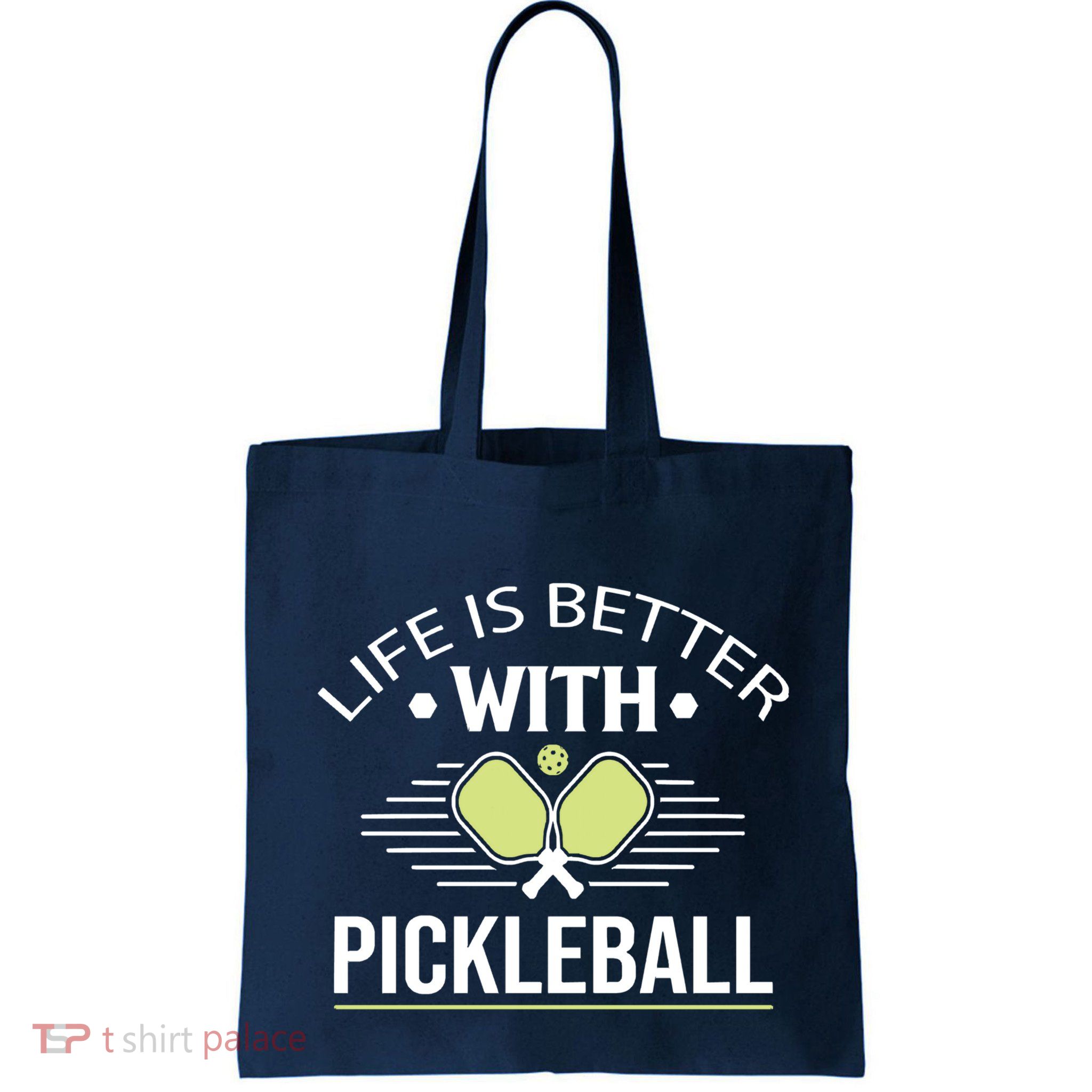 Pickleball T Life Is Better With Pickleball Bag